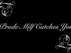 Prude Milf Catches You Trailer
